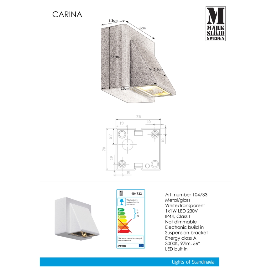 Markslöjd 104733 - LED Екстериорна Стенна лампа CARINA LED/1W/230V IP44